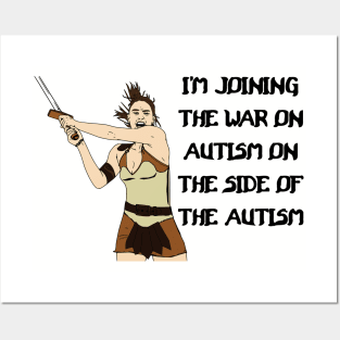 I'm Joining The War On Autism On The Side Of The Autism Posters and Art